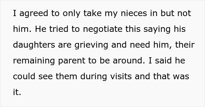 “AITA For Only Taking My Nieces In And Not Their Dad After My Sister Passed Away?” “AITA For Only Taking My Nieces In And Not Their Dad After My Sister Passed Away?”