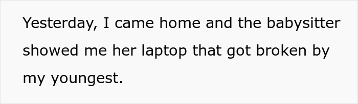 Single Mom Asks If She’s A Jerk For Refusing To Fix Babysitter’s Laptop After Her Kid Broke It Single Mom Asks If She’s A Jerk For Refusing To Fix Babysitter’s Laptop After Her Kid Broke It