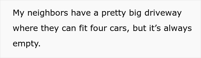 &ldquo;They Always Park Two Of Those Cars In Front Of My House&rdquo;: Person Gets Revenge On Their Entitled Neighbors, Costing Them Over $100,000