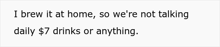 Sole-Earner Husband Slammed By Unemployed Wife For Getting The Expensive Coffee, He Snaps