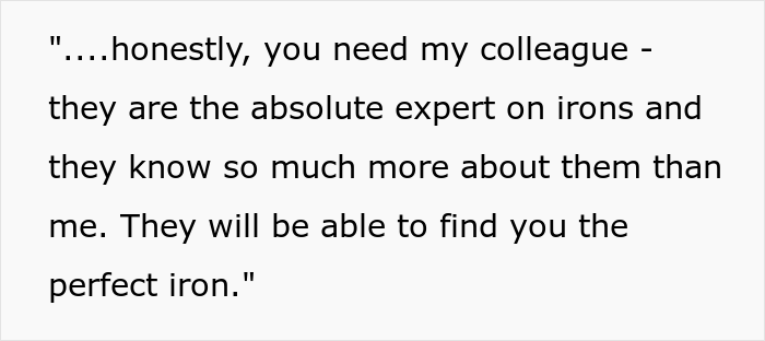 Man Maliciously Complies When Karen Asks For A Female Consultant Knowing She&rsquo;ll Bring Her Back To Him As He Is The Real Expert