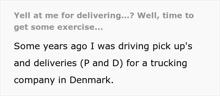 Delivery Driver Gets Yelled At By Client For Driving Down His Road, Maliciously Complies And Makes Him Carry His Trampoline Himself