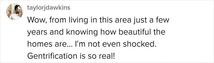 Woman Inherits A House, Shares How She Immediately Started Getting Bullied With Insulting Offers As Part Of Gentrification Woman Inherits A House, Shares How She Immediately Started Getting Bullied With Insulting Offers As Part Of Gentrification