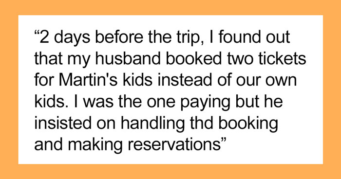 Husband Buys Tickets To Ski Resort For Best Friend’s Kids Instead Of His Own Without Consulting His Wife, Ends Up Regretting It