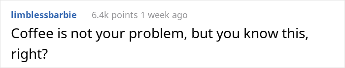 Sole-Earner Husband Slammed By Unemployed Wife For Getting The Expensive Coffee, He Snaps