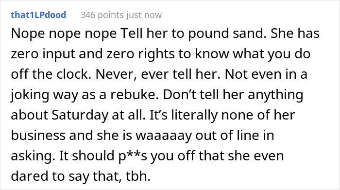 &ldquo;My Boss Implied That I Need Her Permission To Do Things On My Days Off&rdquo;