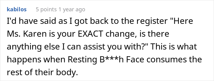 Karen Makes Employee's Life A Living Hell Over 10 Cents, Is Left Embarrassed In Front Of The Whole Store After They Maliciously Comply Karen Makes Employee's Life A Living Hell Over 10 Cents, Is Left Embarrassed In Front Of The Whole Store After They Maliciously Comply