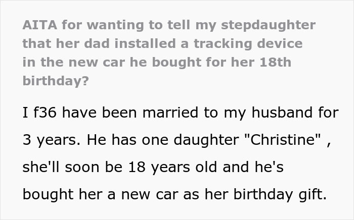 Stepmom Asks If She Should Tell Stepdaughter That Her Dad Installed A Tracking Device In A Car He Gifted Her