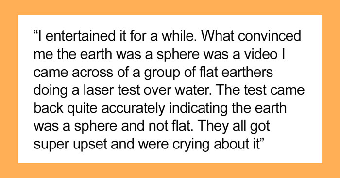 20 Stories Of Flat Earthers Realizing Their Arguments Are Weak, As Shared In This Online Community