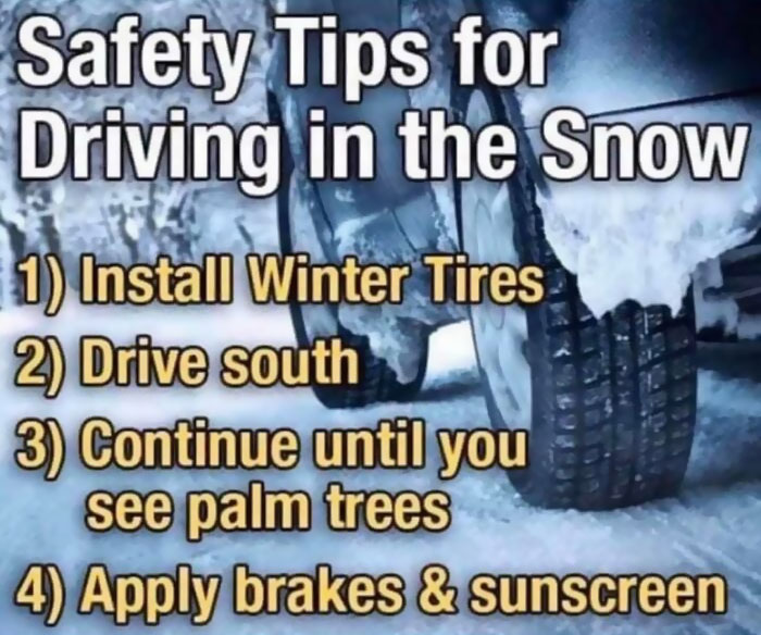 Safety tips for driving in the Canadian snow, humorously suggesting driving south until seeing palm trees.