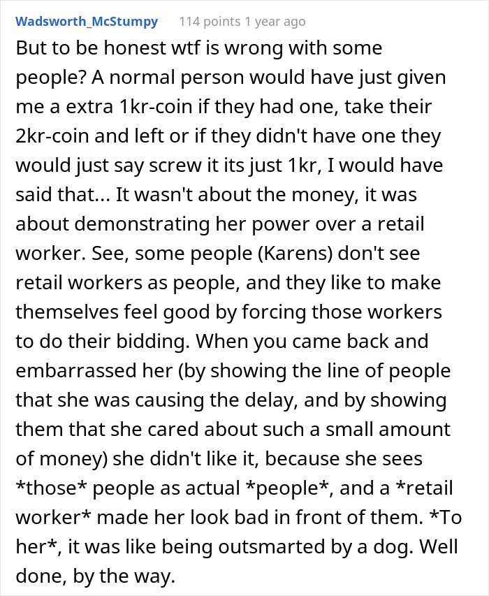 Karen Makes Employee's Life A Living Hell Over 10 Cents, Is Left Embarrassed In Front Of The Whole Store After They Maliciously Comply Karen Makes Employee's Life A Living Hell Over 10 Cents, Is Left Embarrassed In Front Of The Whole Store After They Maliciously Comply