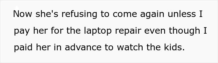 Single Mom Asks If She’s A Jerk For Refusing To Fix Babysitter’s Laptop After Her Kid Broke It Single Mom Asks If She’s A Jerk For Refusing To Fix Babysitter’s Laptop After Her Kid Broke It