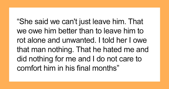 Man Mistreats His Stepdaughter For Years, She Then Proceeds To Refuse To Help Him Out After Finding Out That He’s Seriously Sick