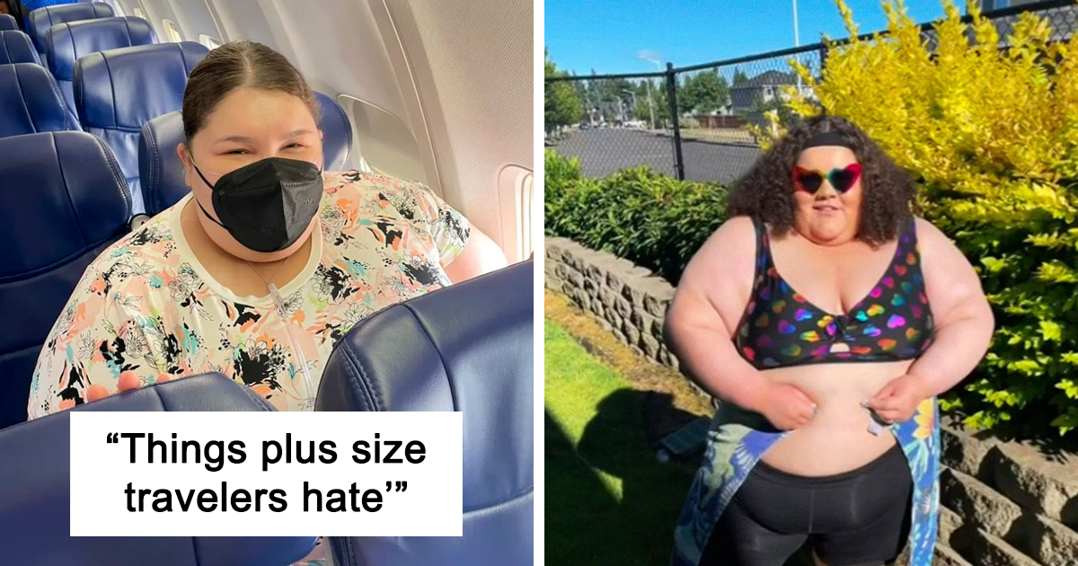 22 “Plus-Size Travel Struggles” Skinny People Don't Have To Worry