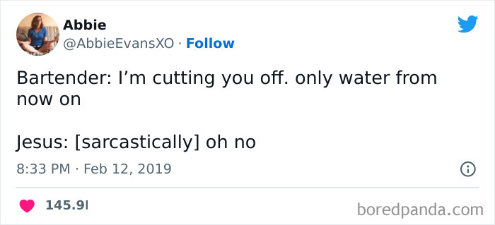 Tweet about Jesus being cut off by bartender, humorous content featured in funniest tweets from women this week.