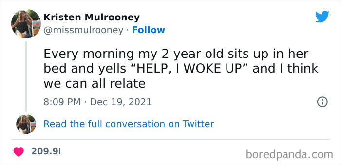 Tweet about a 2 year old waking up yelling for help, included in funniest tweets from women that will make you ROFL.