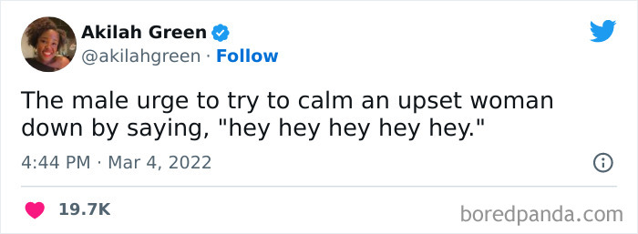 Tweet by Akilah Green humorously highlighting male attempts to calm upset women, showcasing funniest tweets from women this week.