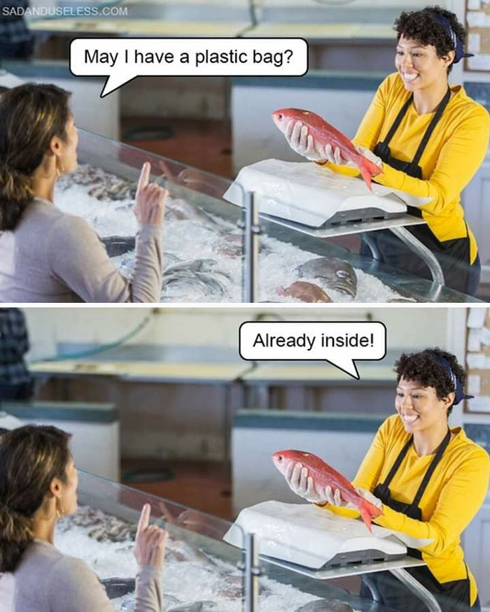 Customer asks for a plastic bag while fishmonger humorously responds with a fish holding a plastic bag joke, dark nature meme.
