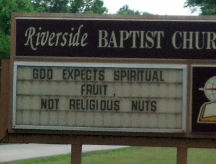 Funny church sign about fruit and nuts