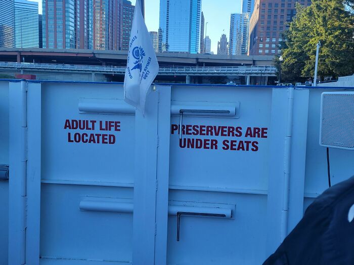 Adult Life Located. Preservers Are Under Seats