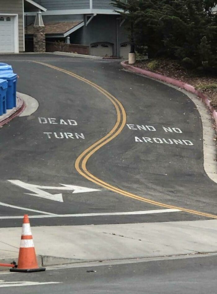 Dead Turn End No Around