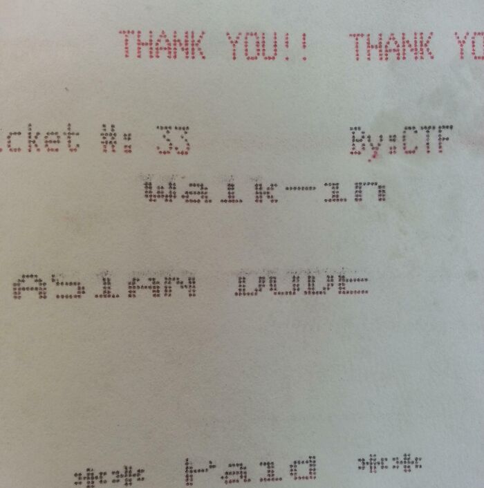 Ordered Some Food. They Forgot To Ask My Name For The Receipt So They Put This Instead. They Weren't Wrong