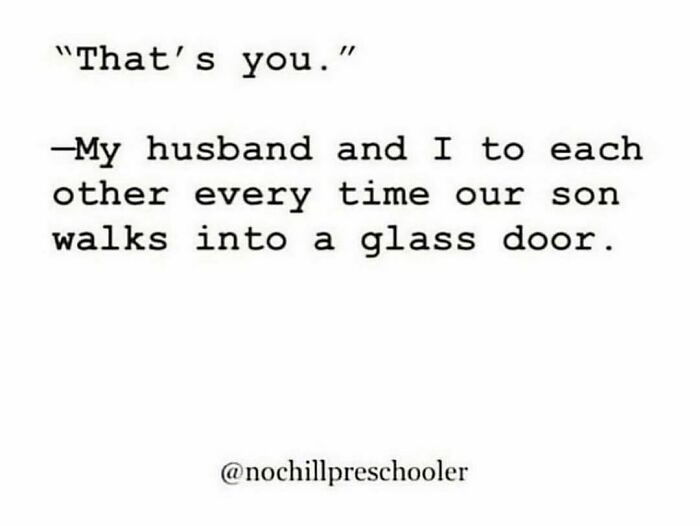 Whose Genes Does This Sound Like In Your House?