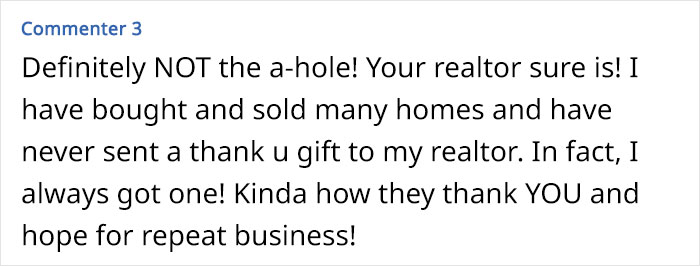 Realtor Expects A Gift After Helping To Sell His Client’s House And Sends Him An Email Saying How “Shocked” He Was To Not Get One Realtor Expects A Gift After Helping To Sell His Client’s House And Sends Him An Email Saying How “Shocked” He Was To Not Get One