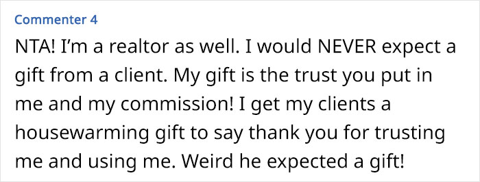 Realtor Expects A Gift After Helping To Sell His Client’s House And Sends Him An Email Saying How “Shocked” He Was To Not Get One Realtor Expects A Gift After Helping To Sell His Client’s House And Sends Him An Email Saying How “Shocked” He Was To Not Get One