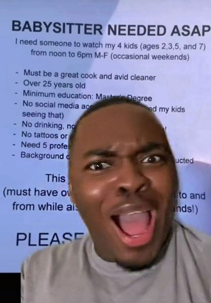 "With All Due Disrespect, Go To Hell": People Roast These Delusional Demands A Parent Has For Their Babysitter While Only Paying Them $200 A Week "With All Due Disrespect, Go To Hell": People Roast These Delusional Demands A Parent Has For Their Babysitter While Only Paying Them $200 A Week