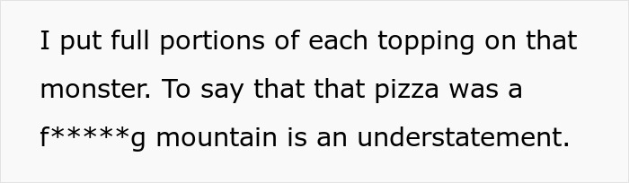 Pizza Maker Tries To Explain To Couple That They Ordered Too Many Toppings And The Pizza Won&rsquo;t Cook, They Insist And The Worker Maliciously Complies