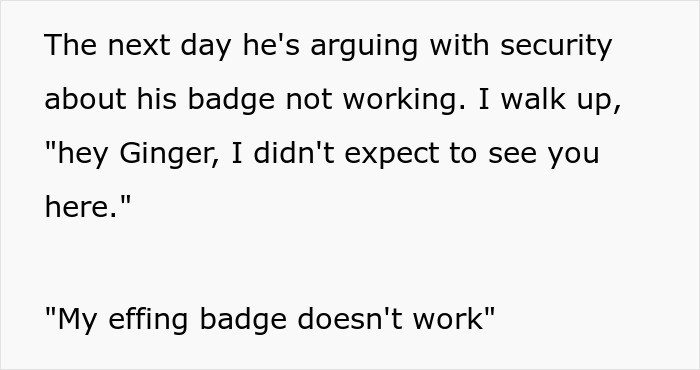 Employee Is Surprised His Badge Is Not Working, Team Lead Reminds Him That He Left Work Early The Day Before, Saying He Was Quitting
