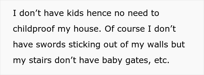 &ldquo;They Will Simply Have To Keep An Eye On Their Kids&rdquo;: Family Members Are Enraged At This Woman Who Refused To Childproof Her House For Their Kids
