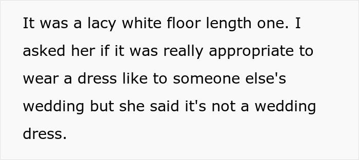 Guy Refuses To Go To GF's Brother's Wedding Because She Will Be Wearing A White Dress, She Sees Nothing Wrong With It Because There Will Be No Bride Guy Refuses To Go To GF's Brother's Wedding Because She Will Be Wearing A White Dress, She Sees Nothing Wrong With It Because There Will Be No Bride