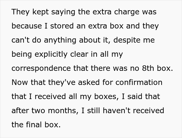 Storage Company Charges Client For Something That Never Existed, So She Pretends Like It Does And Now They Have To Find It Storage Company Charges Client For Something That Never Existed, So She Pretends Like It Does And Now They Have To Find It