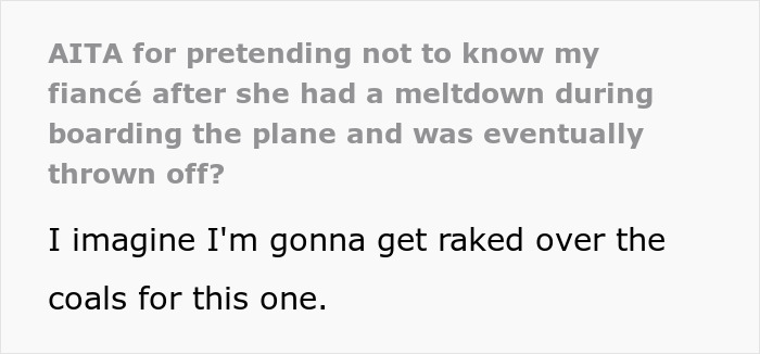 Person Asks If They're A Jerk For Saying "No" When The Police Asked If Woman Was Their Fianc&eacute;e Before Escorting Her Off The Plane