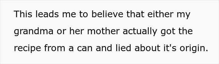 Person Wants To Expose To Mom That Their &lsquo;Secret Family Recipe&rsquo; Actually Came From The Side Of A Can