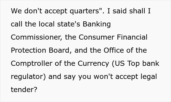 Bank Drops Client At A $8,000 Loss After Imposing Convenience Fees He Maliciously Did Not Agree With, Making All Of His Payments In Small Change