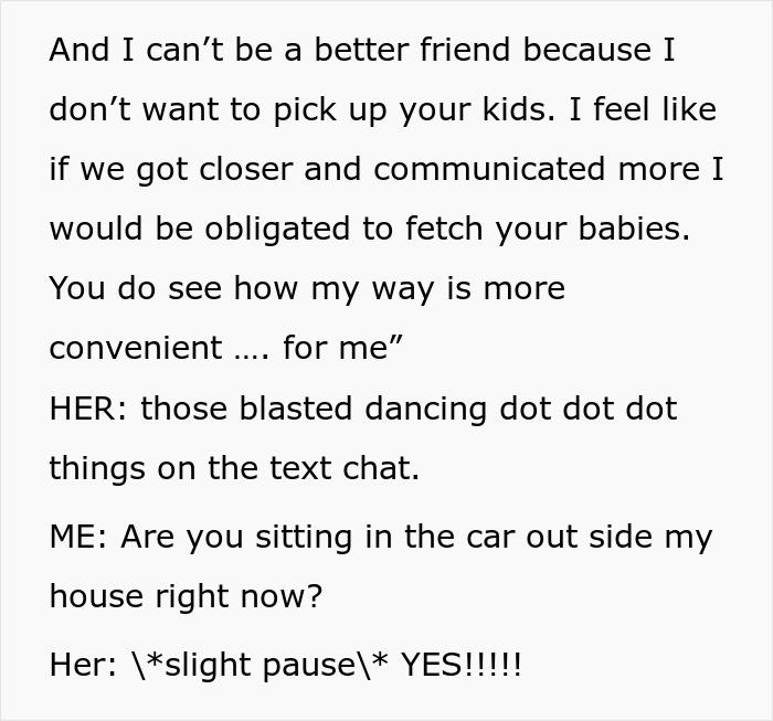 People Are Loving How This Childfree Woman Clapped Back At "Friend" After She Demanded She Pick Up Her Kids From Camp Every Day