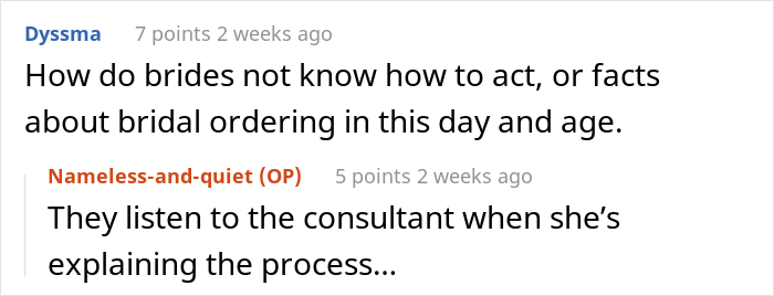 Bridal Shop Employee Maliciously Complies To Karen's Request To "Just Let Us Shop And Leave Us Alone"