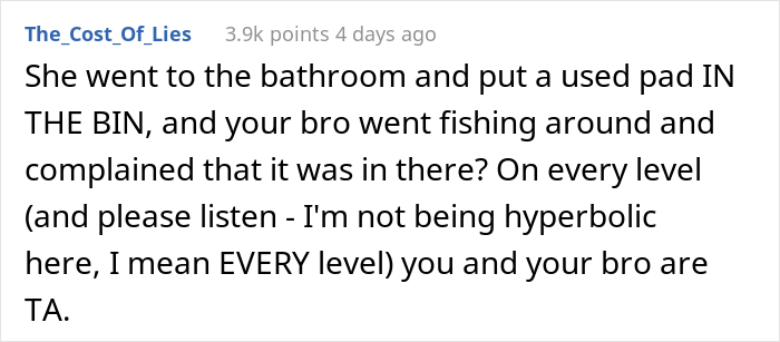 "Am I A Jerk For Telling My Wife That Leaving Her Used Pad In My Brother's Place Was Inappropriate?"