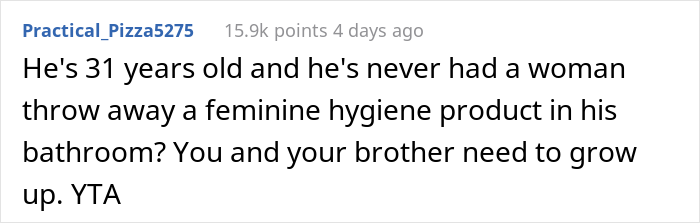 "Am I A Jerk For Telling My Wife That Leaving Her Used Pad In My Brother's Place Was Inappropriate?"