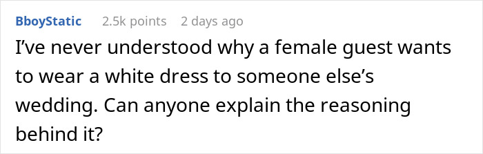Guy Refuses To Go To GF's Brother's Wedding Because She Will Be Wearing A White Dress, She Sees Nothing Wrong With It Because There Will Be No Bride Guy Refuses To Go To GF's Brother's Wedding Because She Will Be Wearing A White Dress, She Sees Nothing Wrong With It Because There Will Be No Bride