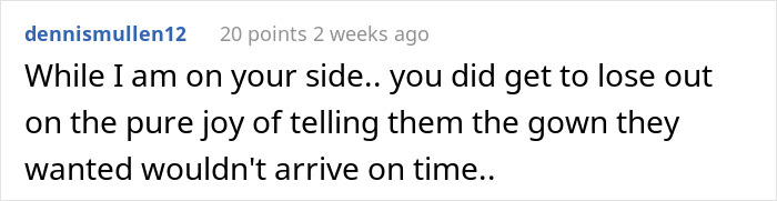 Bridal Shop Employee Maliciously Complies To Karen's Request To "Just Let Us Shop And Leave Us Alone"