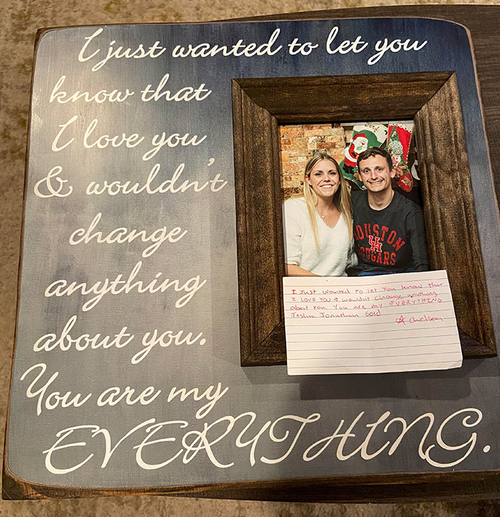 My 3-Year Anniversary Gift. He Used The Note I Wrote Him As The Quote. I Love This Man