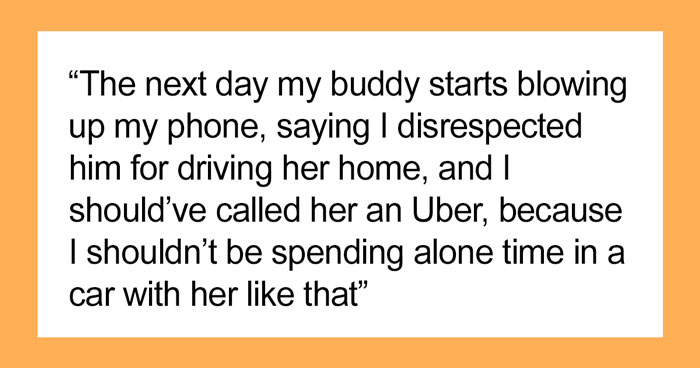 Guy Is Told Off By His Friend For Taking His Drunk Fiancée Home Instead Of Calling An Uber For Her