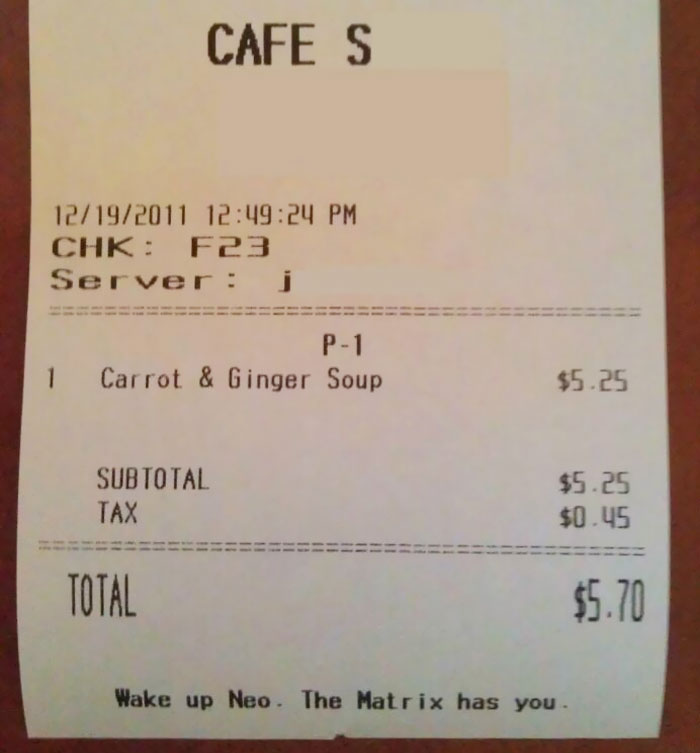 Most Receipts Just Say Something Like "Have A Nice Day!" Or "Thank You For Your Business"