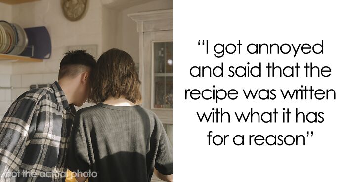 Guy Is Fed Up With Girlfriend’s Cooking Because She Puts Her Own Twist On Recipes, Asks For Support Online But Receives A Reality Check