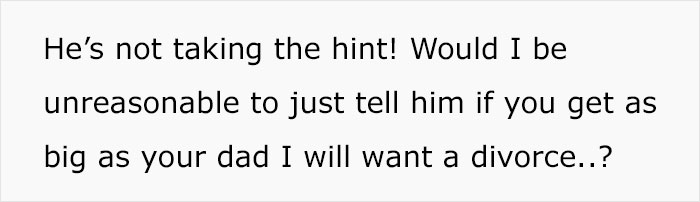 Wife Asks If It Is Okay To Warn Husband That She Will Leave Him If He Becomes More Obese Wife Asks If It Is Okay To Warn Husband That She Will Leave Him If He Becomes More Obese