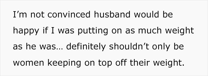 Wife Asks If It Is Okay To Warn Husband That She Will Leave Him If He Becomes More Obese Wife Asks If It Is Okay To Warn Husband That She Will Leave Him If He Becomes More Obese